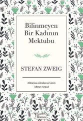 Bilinmeyen Bir Kadının Mektubu Bez Ciltli STEFAN ZWEİG