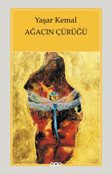 Ağacın Çürüğü YAŞAR KEMAL