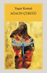 Ağacın Çürüğü YAŞAR KEMAL