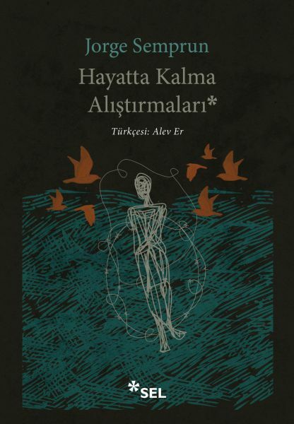 Hayatta Kalma Alıştırmaları JORGE SEMPRUN