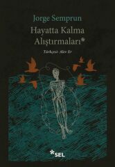 Hayatta Kalma Alıştırmaları JORGE SEMPRUN