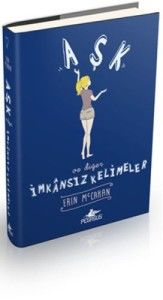 Aşk ve Diğer İmkansız Kelimeler Ciltli ERİN MCCAHAN