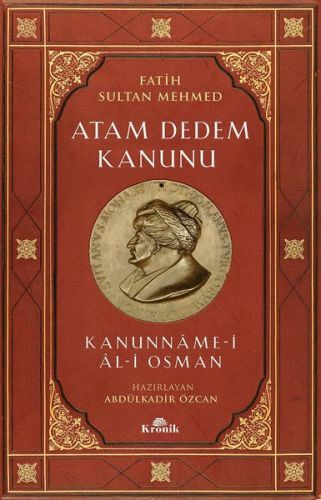Fatih Sultan Mehmed Atam Dedem Kanunu ABDÜLKADİR ÖZCAN