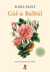 Gül ü Bülbül KARA FAZLİ