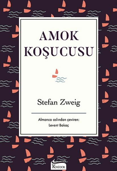Amok Koşucusu Bez Ciltli STEFAN ZWEİG