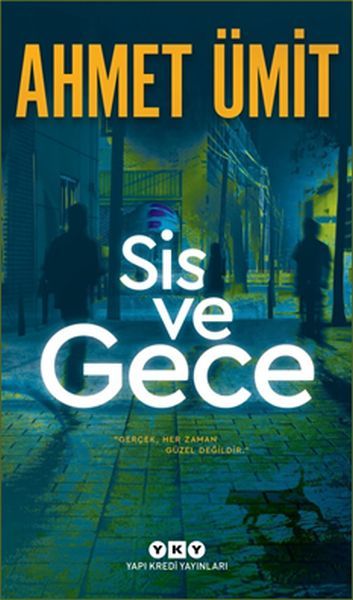 Sis ve Gece AHMET ÜMİT
