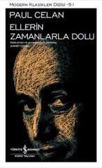 Ellerin Zamanlarla Dolu PAUL CELAN