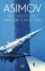 Gökteki Çakıl Taşı Galaktik İmparatorluk Serisi 3 ISAAC ASİMOV