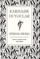 Karmaşık Duygular Bez Ciltli STEFAN ZWEİG