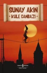 Kule Canbazı SUNAY AKIN