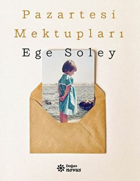 Pazartesi Mektupları EGE SOLEY