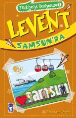 Levent Samsunda - Türkiyeyi Geziyorum 7 MUSTAFA ORAKÇI