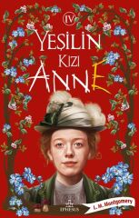 Yeşilin Kızı Anne 4 Ciltsiz L. M. MONTGOMERY