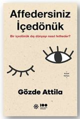 Affedersiniz, İçedönük GÖZDE ATTİLA