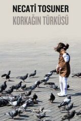 Korkağın Türküsü NECATİ TOSUNER