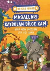 Masalları Kaybolan Bilge Kapi - Bi Dolu Hikaye NEHİR AYDIN GÖKDUMAN
