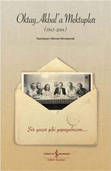 Oktay Akbal A Mektuplar  HİKMET ALTINKAYNAK
