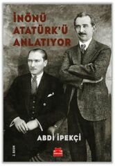 İnönü Atatürkü Anlatıyor ABDİ İPEKÇİ