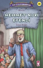 Mehmet Nuri Efendi - Kurtuluşun Kahramanları 3 İSMAİL BİLGİN