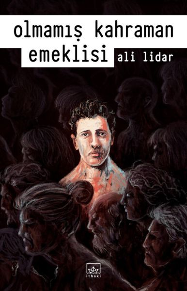 Olmamış Kahraman Emeklisi ALİ LİDAR