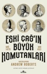 Eski Çağ'ın Büyük Komutanları ANDREW ROBERTS