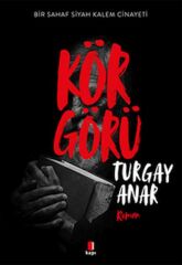 Körgörü TURGAY ANAR