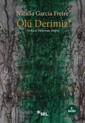 Ölü Derimiz NATALİA GARCÍA FREİRE