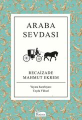Araba Sevdası Bez Ciltli RECAİZADE MAHMUT EKREM