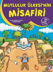 Mutluluk Ülkesinin Misafiri - Çoklu Zeka Geliştirici Masallar NURŞEN ŞİRİN