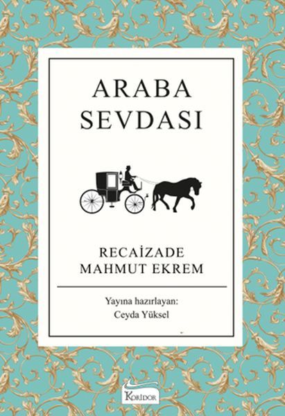 Araba Sevdası RECAİZADE MAHMUT EKREM