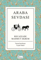Araba Sevdası RECAİZADE MAHMUT EKREM