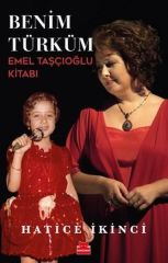 Benim Türküm HATİCE İKİNCİ