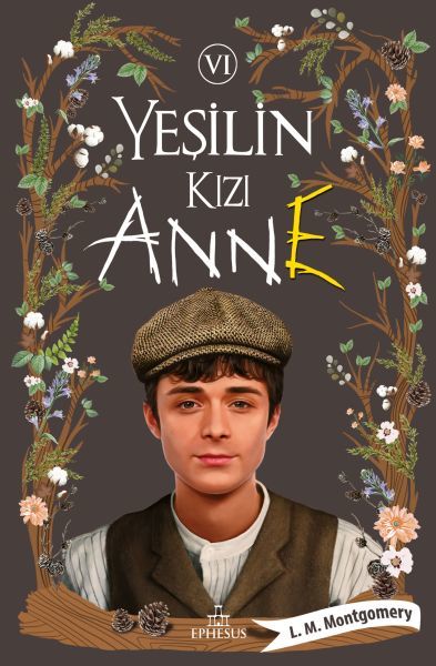 Yeşilin Kızı Anne 6 Ciltsiz L. M. MONTGOMERY