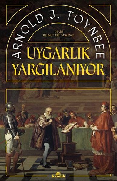 Uygarlık Yargılanıyor ARNOLD J. TOYNBEE