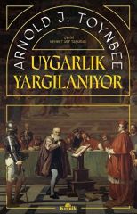 Uygarlık Yargılanıyor ARNOLD J. TOYNBEE