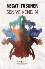 Sen Ve Kendin  NECATİ TOSUNER