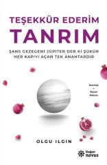Teşekkür Ederim Tanrım OLGU ILGIN