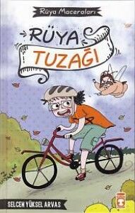 Rüya Tuzağı - Rüya Maceraları (Ciltli) SELCEN YÜKSEL ARVAS