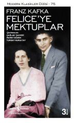 Felıce Ye Mektuplar FRANZ KAFKA