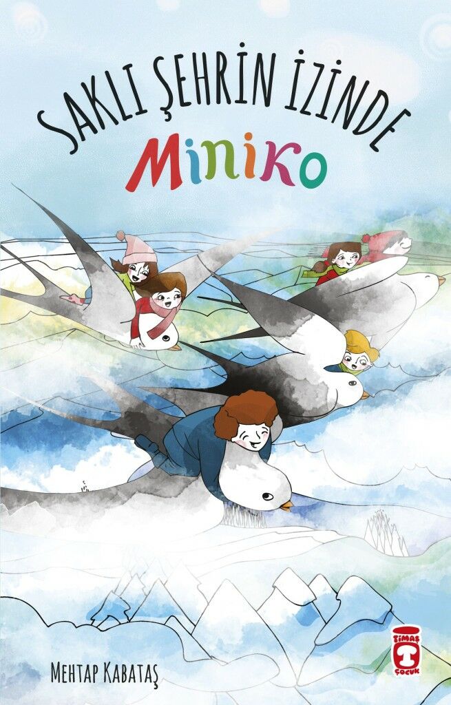 Saklı Şehrin İzinde - Miniko MEHTAP KABATAŞ