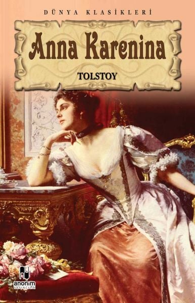 Anna Karenina LEV NİKOLAYEVİÇ TOLSTOY