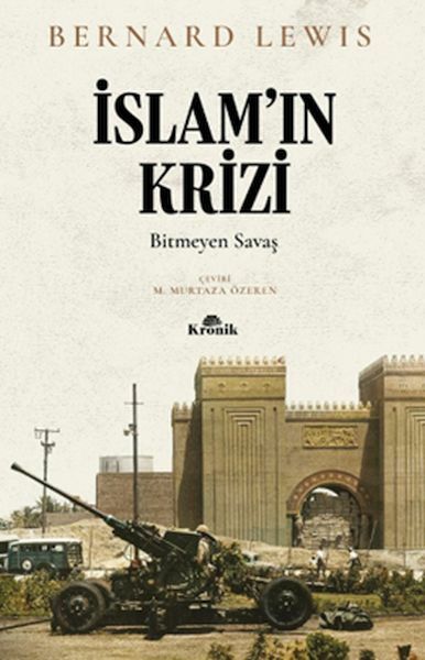 İslamın Krizi BERNARD LEWİS