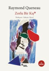 Zorlu Bir Kış RAYMOND QUENEAU
