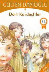 Dört Kardeştiler GÜLTEN DAYIOĞLU