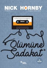 Ölümüne Sadakat NİCK HORNBY