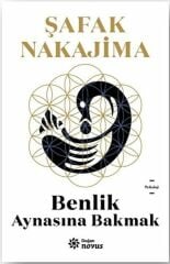 Benlik Aynasına Bakmak ŞAFAK NAKAJIMA