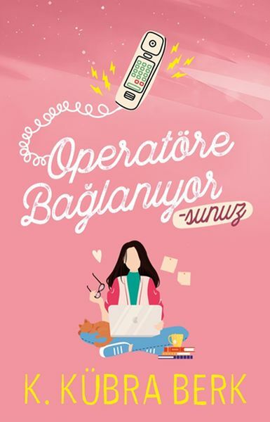 Operatöre Bağlanıyorsunuz 1 K. KÜBRA BERK