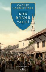 Kısa Bosna Tarihi CATHİE CARMİCHAEL