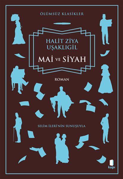Mai ve Siyah HALİD ZİYA UŞAKLIGİL
