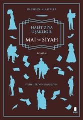 Mai ve Siyah HALİD ZİYA UŞAKLIGİL